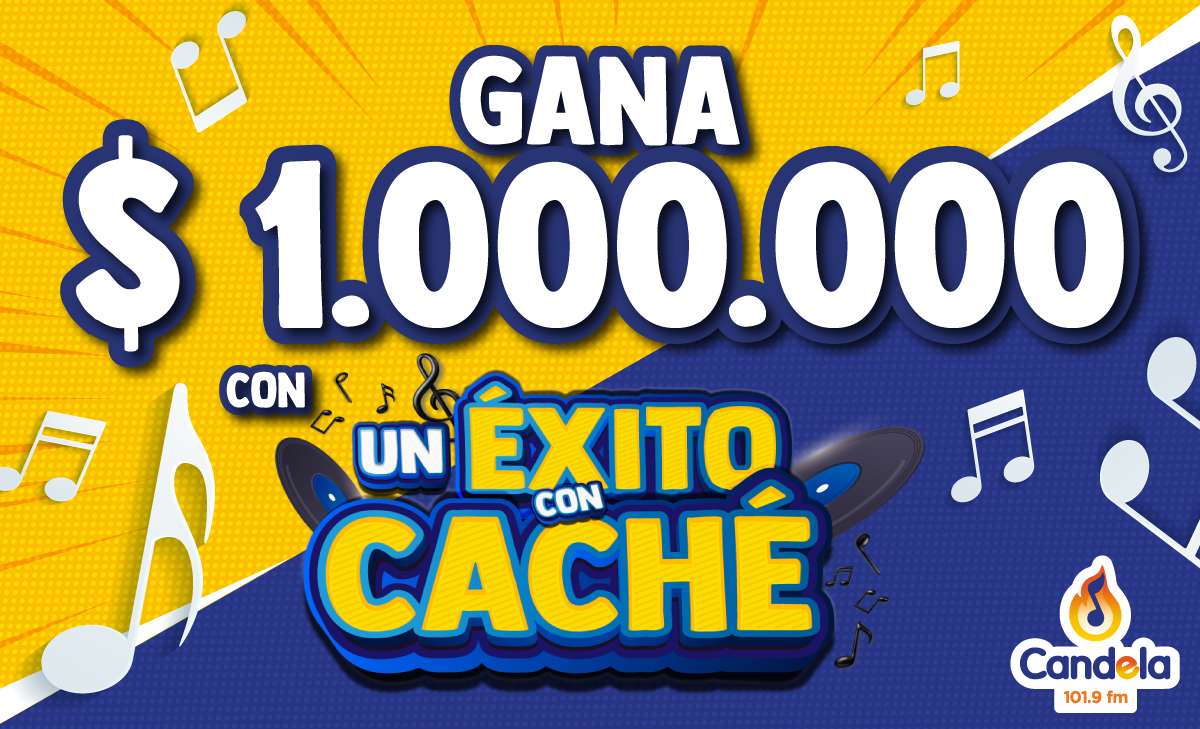 cómo ganar un millón de pesos con Un Éxito con Caché