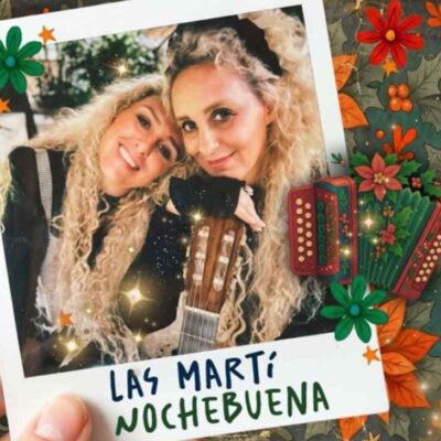 Las Martí presentan “Nochebuena”